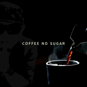 收聽宋揚的coffee no sugar (完整版)歌詞歌曲