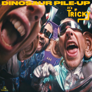 收聽Dinosaur Pile-Up的It's Tricky歌詞歌曲