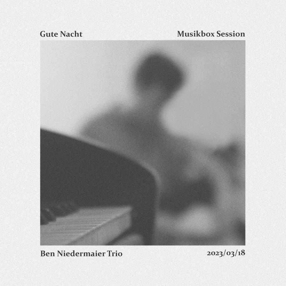 Gute Nacht (Musikbox Session)