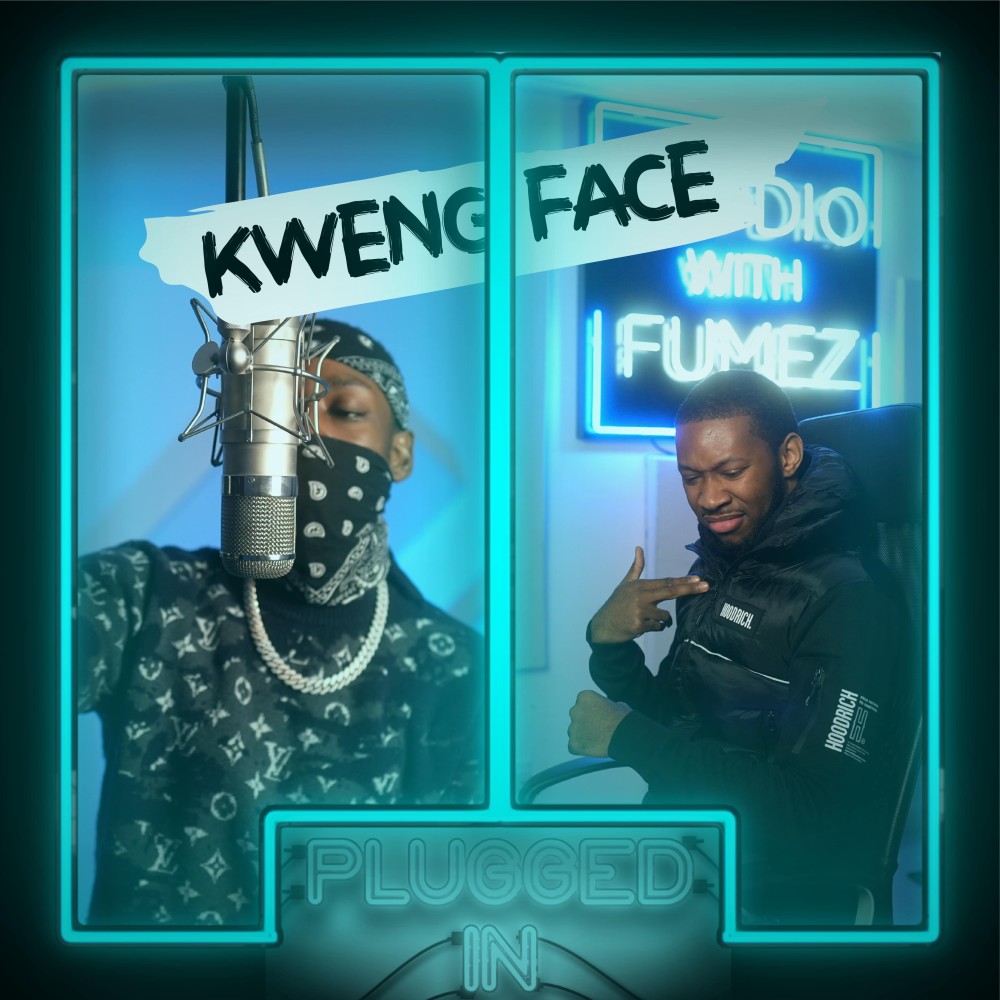 Kwengface x Fumez the Engineer, Pt. 1 - Plugged In (Explicit)