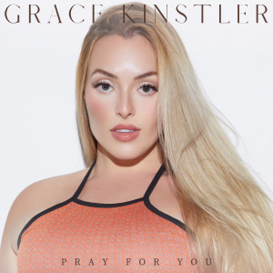 Album Pray for You from Grace Kinstler