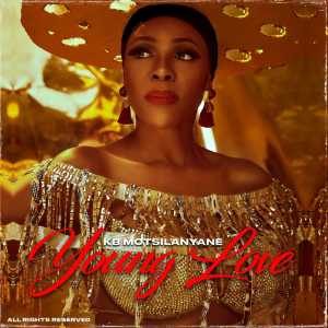 Listen to Young Love song with lyrics from KB Motsilanyane