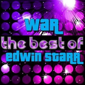 Album War - The Best of Edwin Starr from Edwin Starr