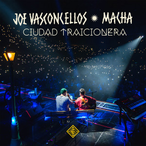 อัลบัม Ciudad Traicionera (En Vivo) ศิลปิน Joe Vasconcellos