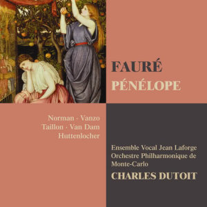 อัลบัม Fauré: Pénélope ศิลปิน Alain Vanzo