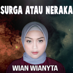 Album Surga Atau Neraka from Wian Wianyta
