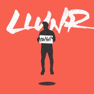 Album Can You? (Explicit) from LLUNR