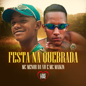 Mc Maikim的專輯Festa na Quebrada