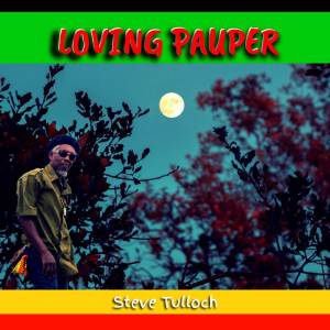 Steve Tulloch的專輯Loving Pauper