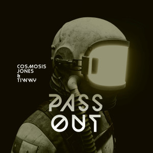 Album Pass Out (feat. Tiwwy) from Cosmosis Jones
