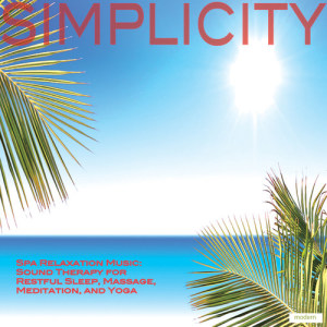 收听Simplicity的Healing Music歌词歌曲