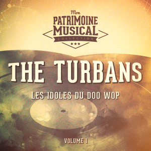 The Turbans的專輯Les idoles du doo wop : The Turbans, Vol. 1