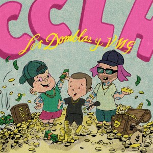 Listen to Cclh (Explicit) song with lyrics from Los Domblas