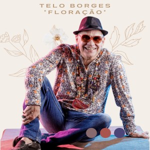 Telo Borges的專輯Floração