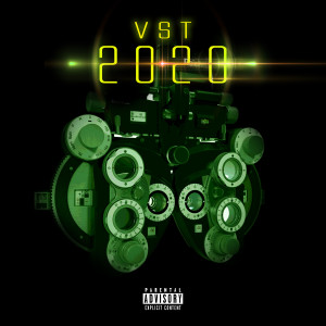 ดาวน์โหลดและฟังเพลง 2020 (Explicit) พร้อมเนื้อเพลงจาก VST