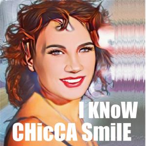 Listen to I KNOW song with lyrics from Chicca Smile