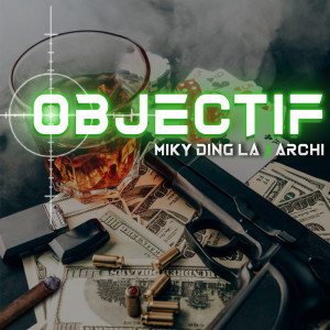 Listen to Objectif song with lyrics from Miky Ding La