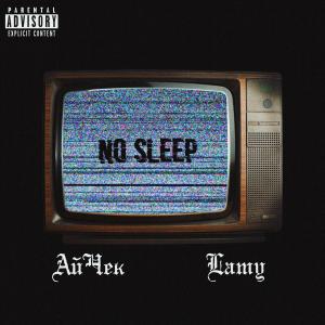 Album No Sleep oleh Lamy