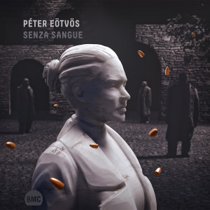 Peter Eotvos的專輯Péter Eötvös: Senza sangue