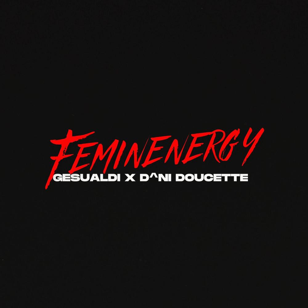 Feminenergy (Gesualdi Remix)