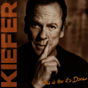 ดาวน์โหลดและฟังเพลง This Is How It's Done พร้อมเนื้อเพลงจาก Kiefer Sutherland