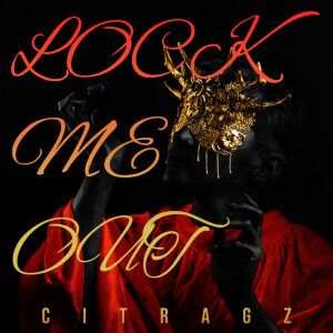 Album Lock Me Out from CITRAGZ