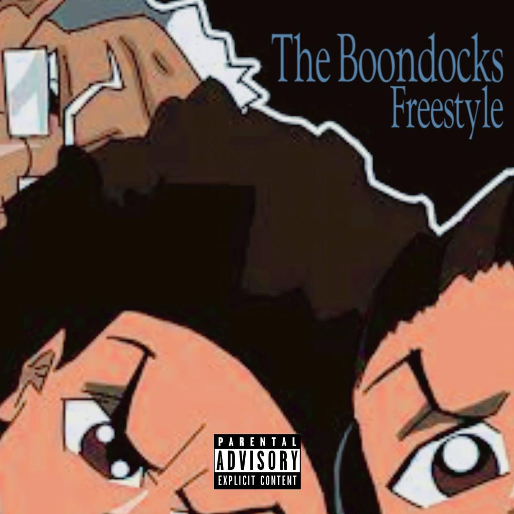 The Boondocks Freestyle (Explicit)