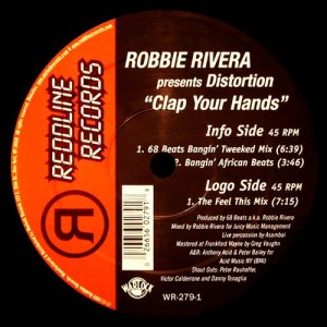 收聽Robbie Rivera presents Distortion的Clap Your Hands (Bangin' African Beats)歌詞歌曲