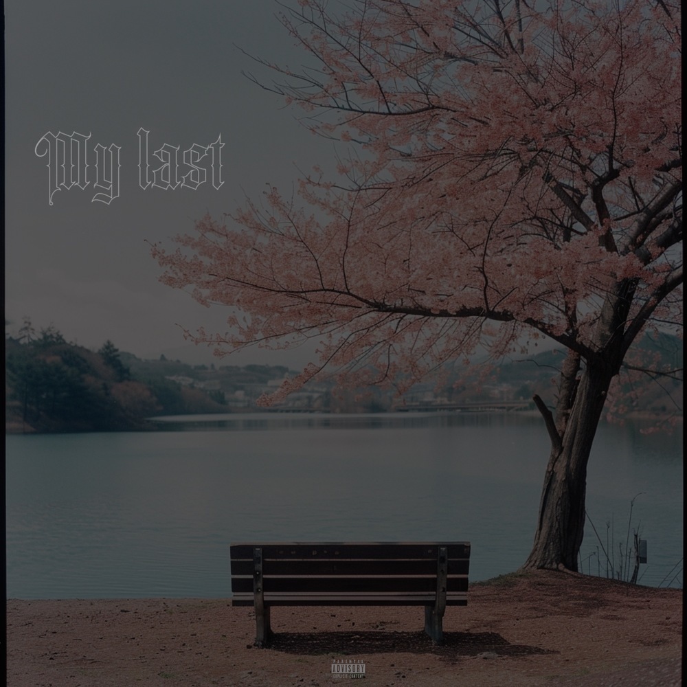 My Last (Explicit)