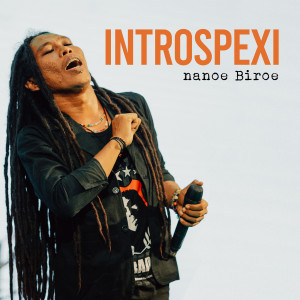 Listen to Introspexi song with lyrics from Nanoe Biroe