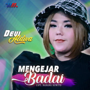 收听Devi Aldiva的Mengejar Badai歌词歌曲