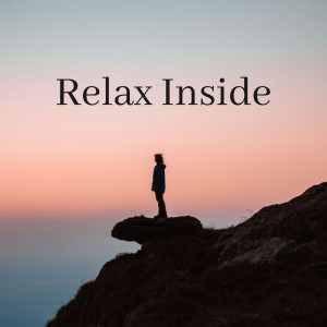 Relaxation - Ambient的專輯Relax Inside