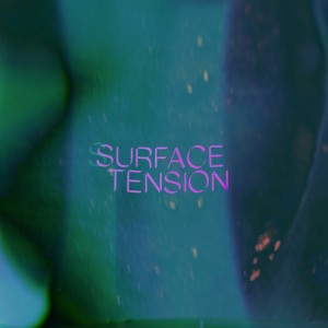 ดาวน์โหลดและฟังเพลง Surface Tension พร้อมเนื้อเพลงจาก Tomos