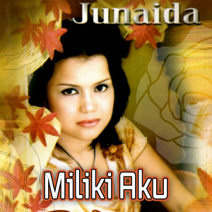 Album Miliki Aku from Junaida
