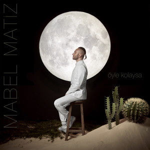 收听Mabel Matiz的Öyle Kolaysa歌词歌曲