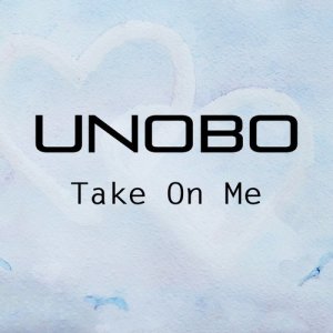 收聽Unobo的Take on Me歌詞歌曲