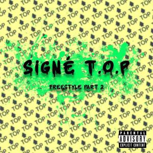 T.O.P的專輯Signé T.O.P (Freestyle) Part 2 (Explicit)