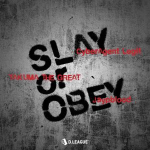 Album SLAY or OBEY from TAKUMA THE GREAT