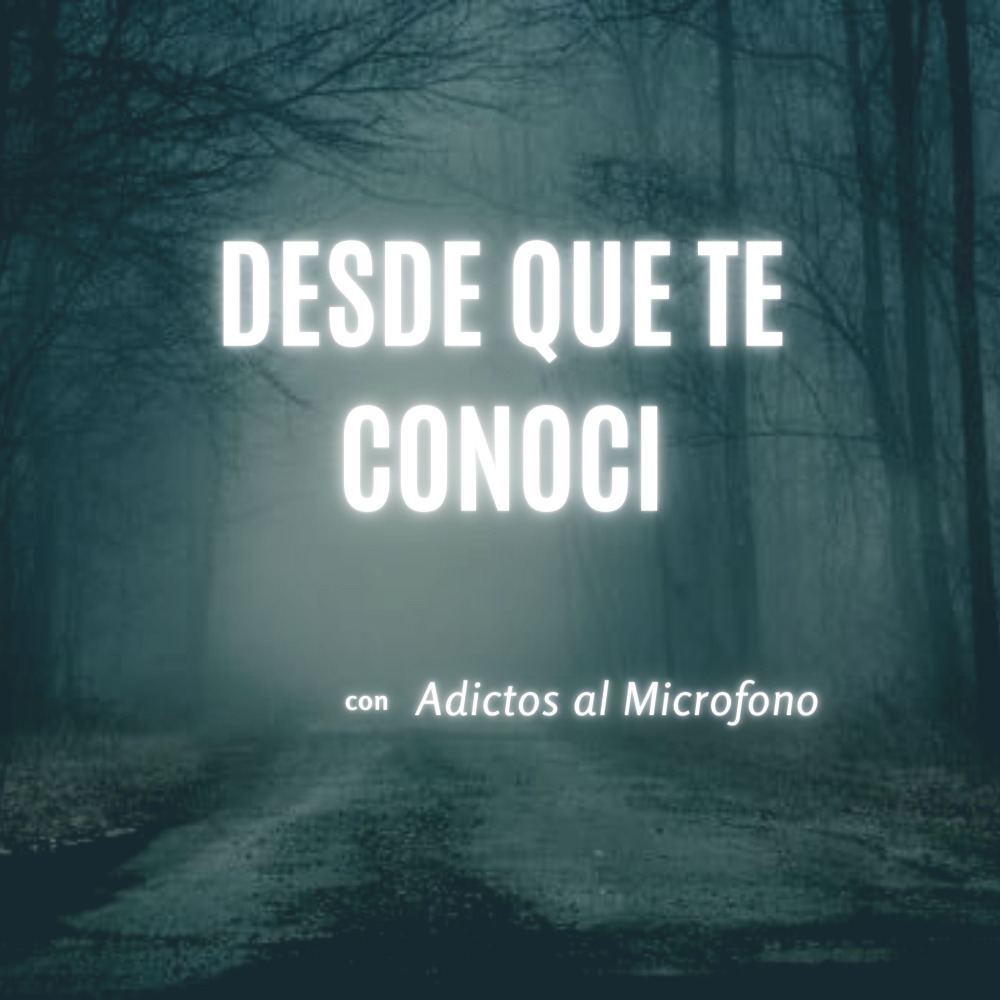 Desde que te conoci (Explicit)