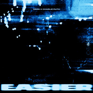 อัลบัม Easier – Remix (with Charlie Puth) ศิลปิน 5 Seconds Of Summer