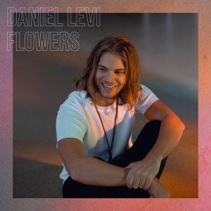 收聽Daniel Levi的Flowers歌詞歌曲