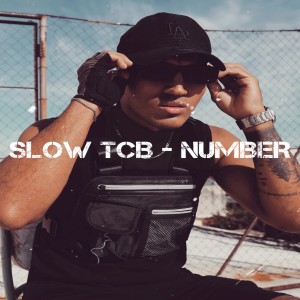 ดาวน์โหลดและฟังเพลง Number (Explicit) พร้อมเนื้อเพลงจาก Slow TCB
