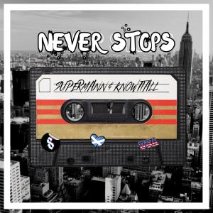 Knowitall的專輯Never Stops (Explicit)