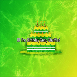 10 The Birthday Song Shuffled