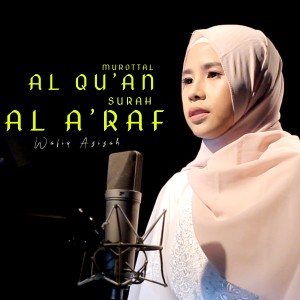 Murottal Al Qur'an Surah Al A'raf dari Wafiq azizah