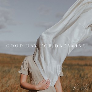 ดาวน์โหลดและฟังเพลง Good Day for Dreaming พร้อมเนื้อเพลงจาก Ruelle