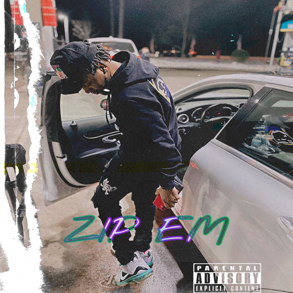 Zip Em (Explicit)