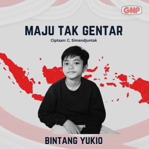 Album Maju Tak Gentar from Bintang Yukio