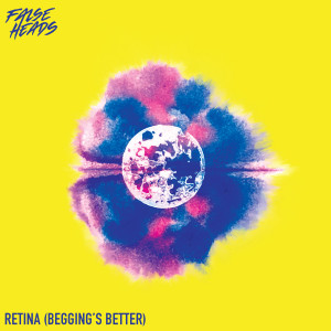 False Heads的專輯Retina (Begging's Better)