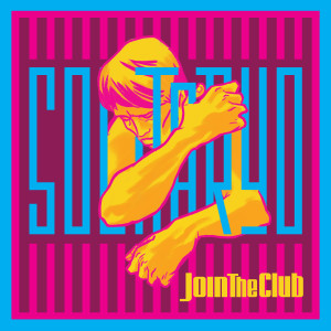 收聽Join The Club的Solitaryo歌詞歌曲